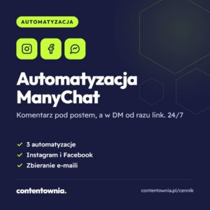 Automatyzacja ManyChat – usługa Contentownia